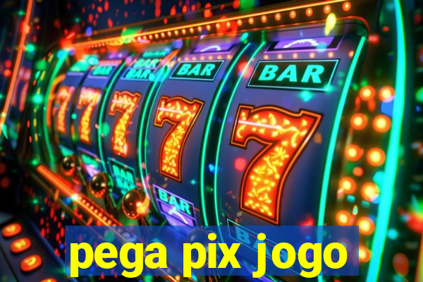 pega pix jogo